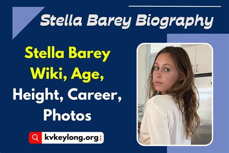 Stella Barey Bio, Age, Height and Career